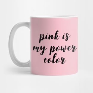 Pink Aesthetic: Pink Is My Power Color, Baby Pink, Pastel Pink, Millennial Pink, Kawaii Lover Mug